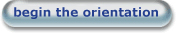 Begin Orientation