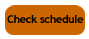 check schedule button