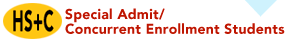 Special Admit/ Concurrent Enrollment Students