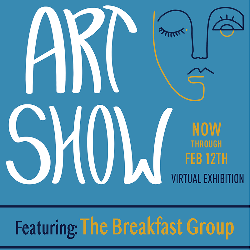 Virtual Art Show featuring the Breakfast Club