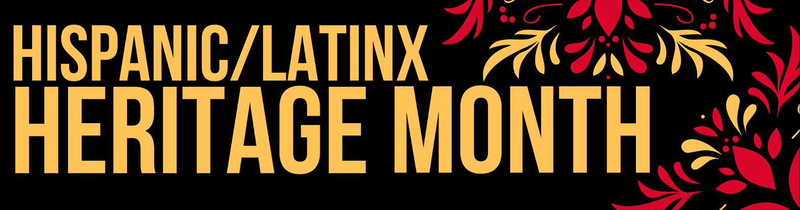 Latinx Heritage Month Events