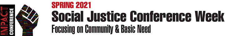 Social Justice Conference Week: Focusing on Community & Basic Need